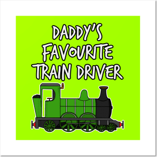 Daddy's Favourite Train Driver Kids Steam Engine (Green) Posters and Art